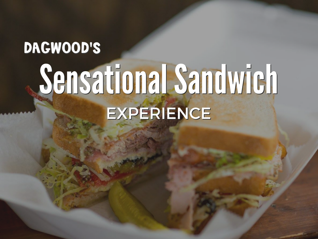 Dagwood's Sensational Sandwich Experience